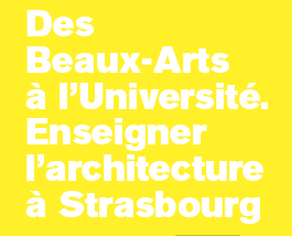 shannon : houbart : école d'architecture de strasbourg catalogue de l'exposition enseigner l'architecture à strasbourg 2013 a